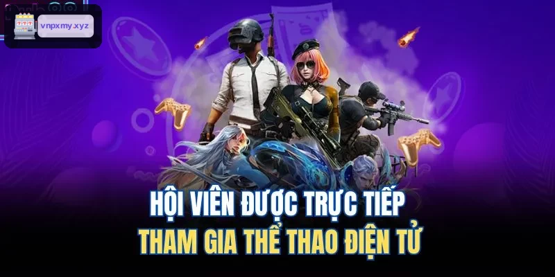 Thành viên tham gia thể thao điện tử trực tiếp