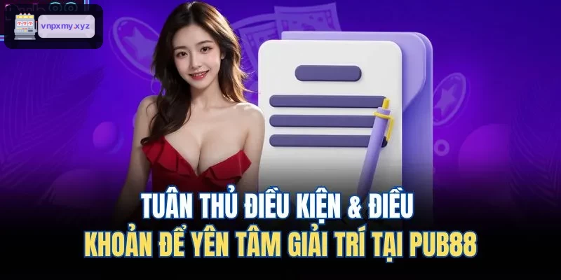 Tuân thủ điều kiện & điều khoản để yên tâm giải trí tại C88