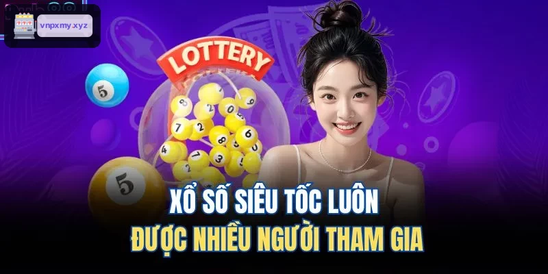 Nhiều người chơi tham gia xổ số siêu tốc